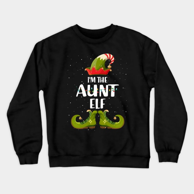 Im The Aunt Elf Shirt Matching Christmas Family Gift Crewneck Sweatshirt by intelus